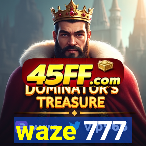 waze 777